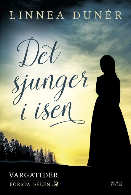 Det sjunger i isen av Linnea Dunér