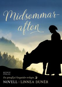 Omslaget till e-novellen Midsommarafton av Linnea Dunér. Siluetten av en kvinna och en ko med skogsklädda berg i bakgrunden.